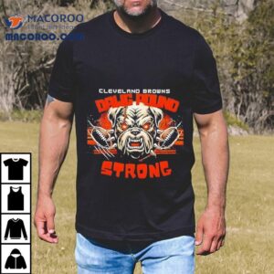 Cleveland Browns Dawg Pound Strong Tshirt