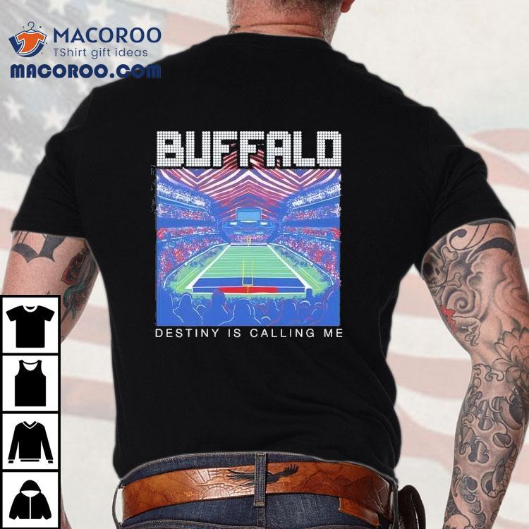 Destiny Is Calling Me Buffalo Bills Mr Brightside Shirt Destiny Is Calling Me Buffalo Bills Mr Brightside Shirt