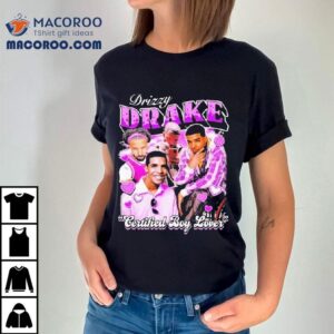 Drake Drizzy Certified Boy Lover Shirt 3 Drake Drizzy Certified Boy Lover Tshirt