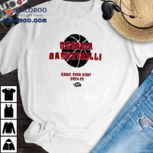 Georgia Bulldogs Basketball Game Show Night 2024 2025 Shirt 1 Georgia Bulldogs Basketball Game Show Night Tshirt