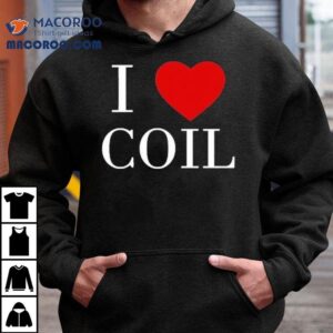 I Love Coil Tshirt
