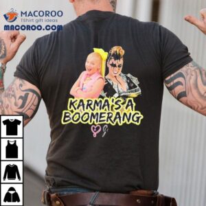 Jojo Siwa Karma's A Boomerang Shirt 1 Jojo Siwa Karma S A Boomerang Tshirt