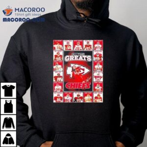 Kansas City Chiefs All Time Greats Of The Chiefs Football Tshirt