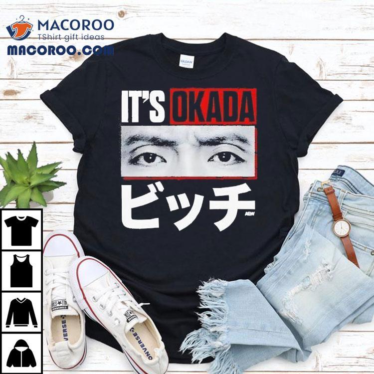 Kazuchika Okada It’s Okada Shirt Kazuchika Okada It’s Okada Shirt