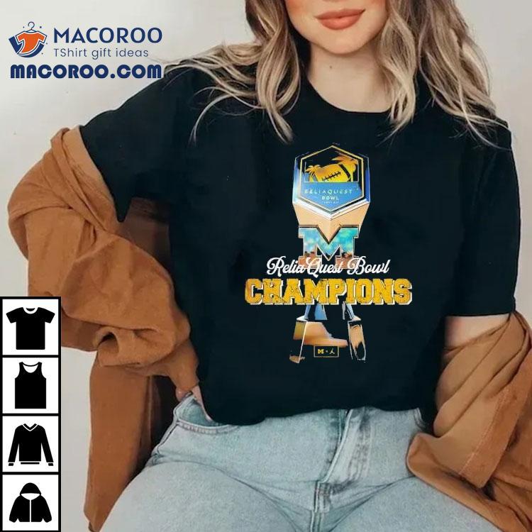Michigan Wolverines Football Reliaquest Bowl Champions 2025 Special Shirt Michigan Wolverines Football Reliaquest Bowl Champions 2025 Special Shirt