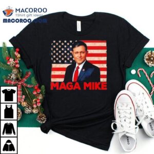 Mike Johnson Maga Mike Tshirt
