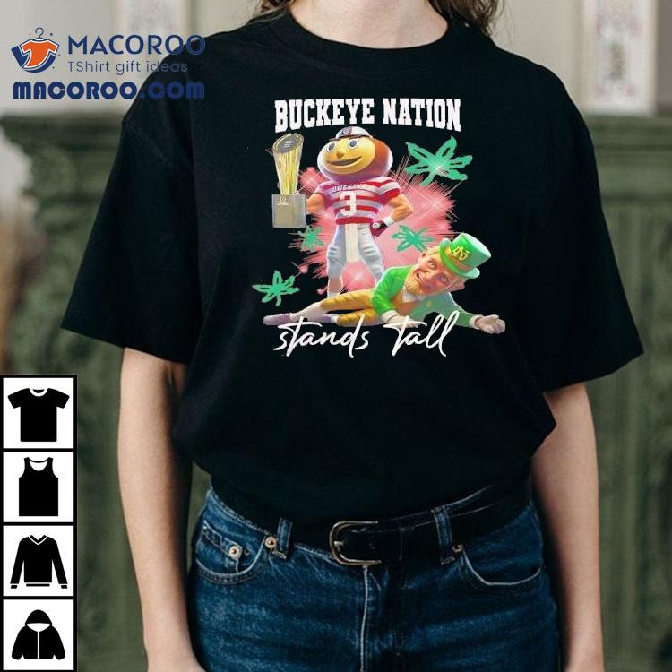 Ohio State Buckeyes Nation Stands Tall Choke On These Nuts For Fans Shirt Ohio State Buckeyes Nation Stands Tall Choke On These Nuts For Fans Shirt