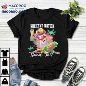 Ohio State Buckeyes Nation Stands Tall Choke On These Nuts For Fans Shirt 3 Ohio State Buckeyes Nation Stands Tall Choke On These Nuts For Fans Tshirt