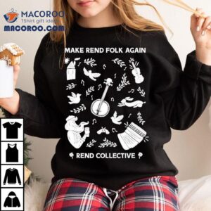 Rend Collective Make Rend Folk Again Tshirt