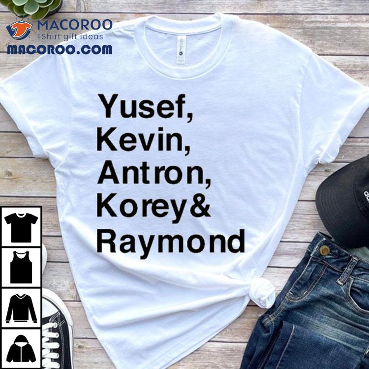 Santanaraymond Wearing Yusef Kevin Antron Korey Raymond Santana Shirt Santanaraymond Wearing Yusef Kevin Antron Korey Raymond Santana Shirt