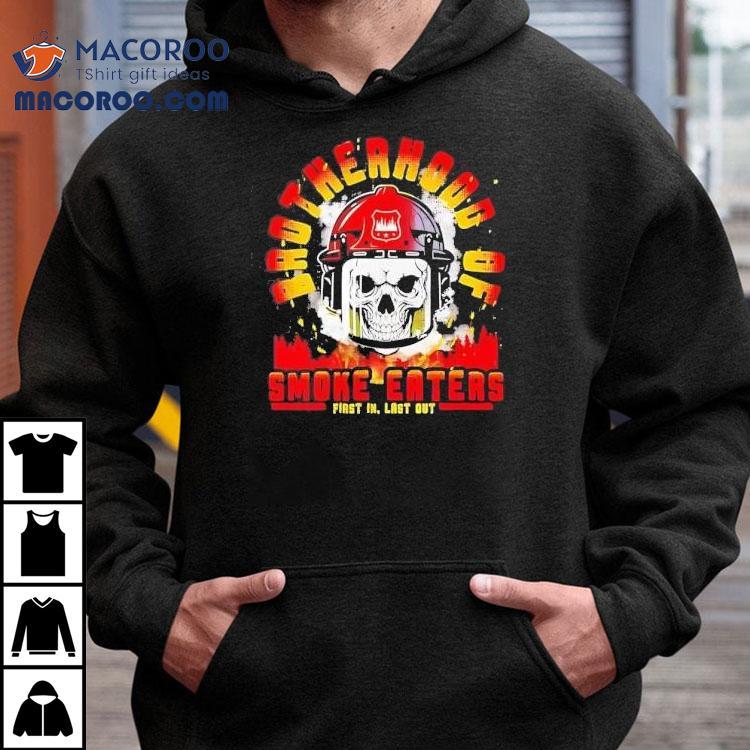 Skull Firefighter Brotherhood Of Smoke Eaters Shirt Skull Firefighter Brotherhood Of Smoke Eaters Shirt