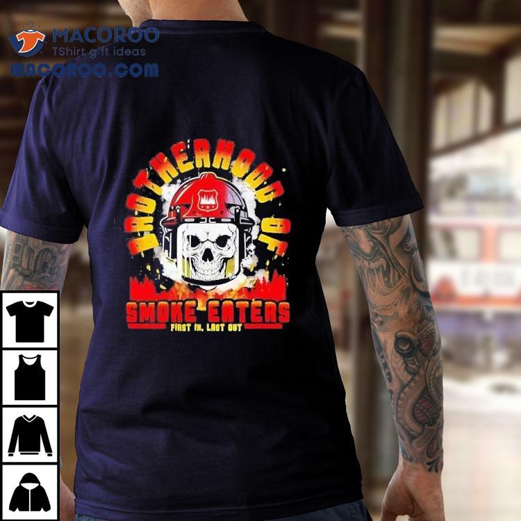 Skull Firefighter Brotherhood Of Smoke Eaters Shirt Skull Firefighter Brotherhood Of Smoke Eaters Shirt