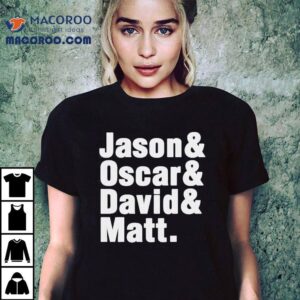 The Fab Of Dallas Soccer Jason And Oscar And David And Mat Tshirt