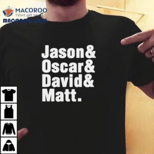 The Fab Of Dallas Soccer Jason And Oscar And David And Mat Tshirt