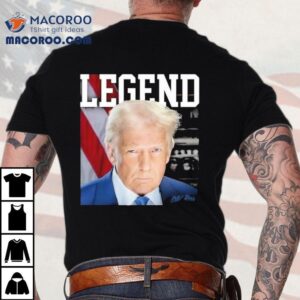 Trump Legend Tshirt