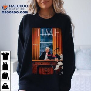 Trump Time Magazine He S Back Tshirt