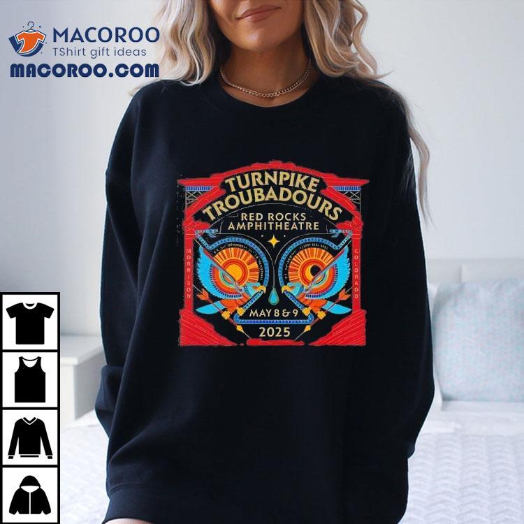 Turnpike Troubadours Red Rocks Amphitheatre May 8 And 9 2025 Event Shirt Turnpike Troubadours Red Rocks Amphitheatre May 8 And 9 2025 Event Shirt