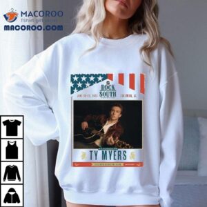 Ty Myers Rock The South 2025 Shirt 1 Ty Myers Rock The South Tshirt