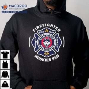 Uconn Huskies Men’s Basketball Firefighter Fire Dept Always Ready Shirt