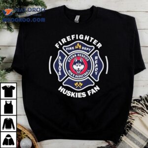 Uconn Huskies Men S Basketball Firefighter Fire Dept Always Ready Tshirt