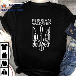 Vanessa Fella Russian Warship Go Fuck Yourself Coat Of Arms Shirt