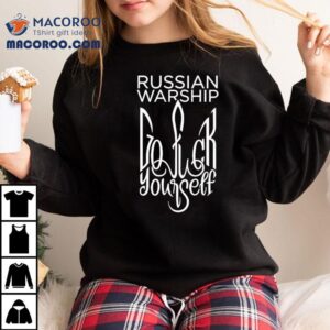 Vanessa Fella Russian Warship Go Fuck Yourself Coat Of Arms Shirt
