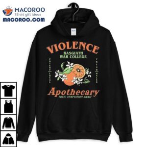 Violence Apothecary Basgiath War College Toxic Temptation Awai Tshirt