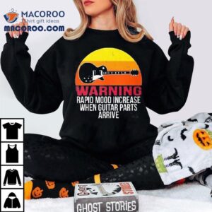 Warning Rapid Mood Increase When Guitar Parts Arrive Vintage Tshirt