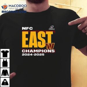 Washington Commanders 2025 Nfc National Football Conference East Champions Shirt