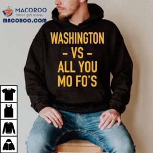Washington Commanders Vs All You Mofo’s Shirt