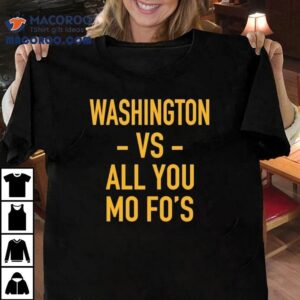 Washington Commanders Vs All You Mofo’s Shirt