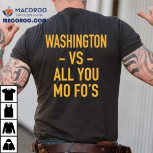 Washington Commanders Vs All You Mofo S Tshirt