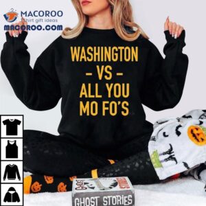 Washington Commanders Vs All You Mofo S Tshirt