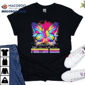 We Believe In Miracles Fight Cancer In All Colors Fighting Irish Tshirt