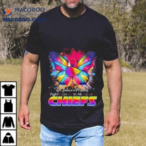 We Believe In Miracles Fight Cancer In All Colors Kansas City Chiefs Shirt 2 We Believe In Miracles Fight Cancer In All Colors Kansas City Chiefs Tshirt