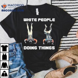 White People Doing Things Philadelphia Eagles Tshirt