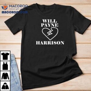 Will Payne Harrison Tshirt