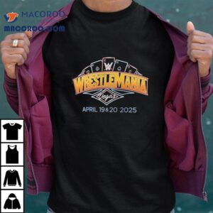 Wrestlemania Vegas Wwe 2025 Shirt
