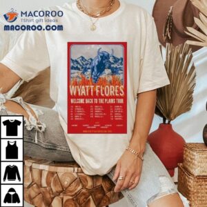 Wyatt Flores Welcome Back To The Plains Tour 2025 Shirt