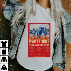 Wyatt Flores Welcome Back To The Plains Tour Tshirt