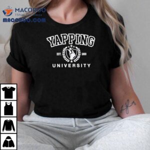 Yapping University Est Tshirt