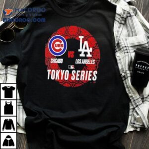 025 Mlb World Tour Tokyo Series Los Angeles Dodgers Vs. Chicago Cubs Matchup Shirt 3 Mlb World Tour Tokyo Series Los Angeles Dodgers Vs Chicago Cubs Matchup Tshirt