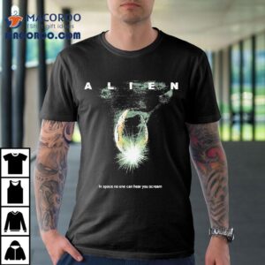 Alien In Space No One Can Hear You Scream 1979 Shirt