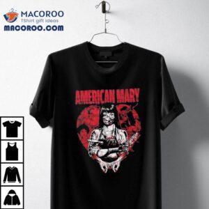 American Mary Horror Shirt