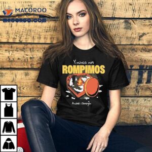 Andrs Obregn Playera Nacimos Rotos Rompimos Shirt 3 Andrs Obregn Playera Nacimos Rotos Rompimos Tshirt