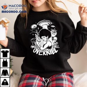 Angela Hill Overkill Tshirt