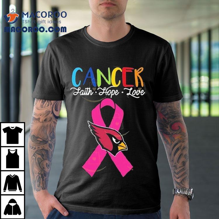 Arizona Cardinals Cancer Faith Hope Love Shirt Arizona Cardinals Cancer Faith Hope Love Shirt