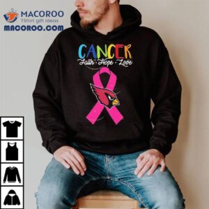 Arizona Cardinals Cancer Faith Hope Love Shirt 3 Arizona Cardinals Cancer Faith Hope Love Tshirt