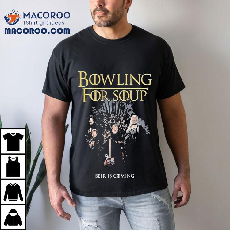 Bowling For Soup Beer Is Coming Shirt Bowling For Soup Beer Is Coming Shirt