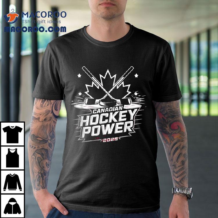 Canadian Hockey Power 4 Nations Face Off 2025 Shirt Canadian Hockey Power 4 Nations Face Off 2025 Shirt